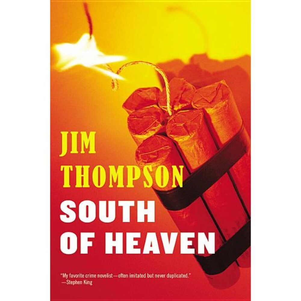 South Of Heaven -- Jim Thompson
